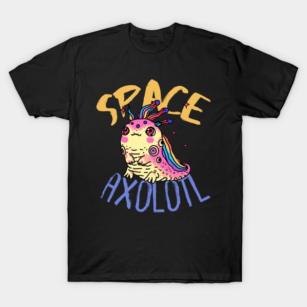 Cute Crazy Psycedelic Space Axolotl Artwork T-Shirt by maxdax